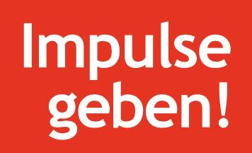 Impulse geben!